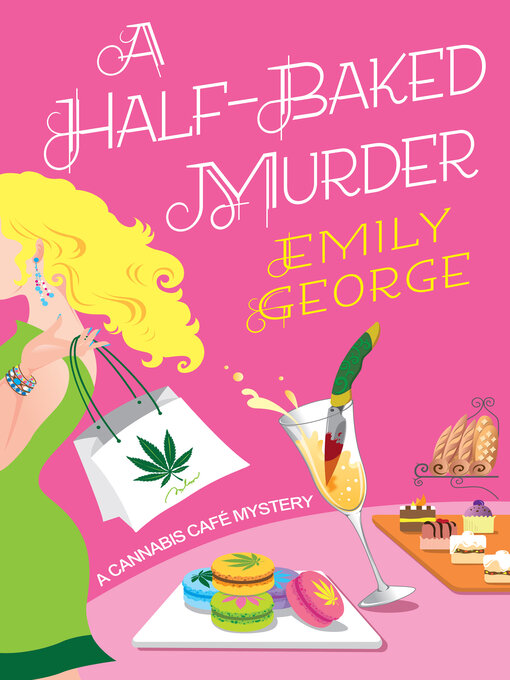 Title details for A Half-Baked Murder by Emily George - Available